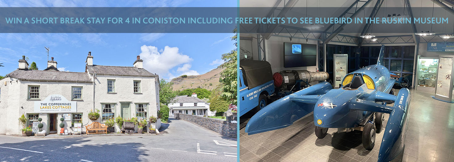 Win a short break stay for 4 in Coniston including free tickets to see Bluebird in the Ruskin Museum